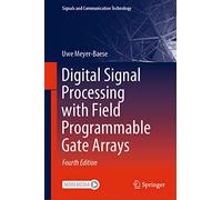 Digital Signal Processing With Field Programmable Gate Arrays (Signals and Communication Technology) avec CD