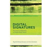 Digital Signatures: The Impact of Digitization on Popular Music Sound