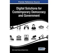 Digital Solutions For Contemporary Democracy And Government