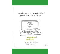 Digital sustainability: Principles and practices