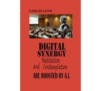 DIGITAL SYNERGY: MEDITATION AND CONTEMPLATION ARE BOOSTED BY A.I.