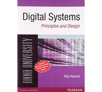 Digital Systems : Principles and design: Principles and Design for Anna University