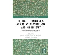 Digital Technologies and Aging in South Asia and Middle East