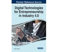 Digital Technologies For Entrepreneurship In Industry 4.0