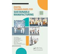 Digital Technologies for Sustainable Manufacturing