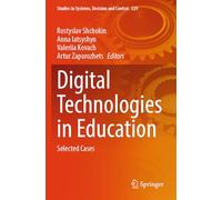 Digital Technologies in Education: Selected Cases