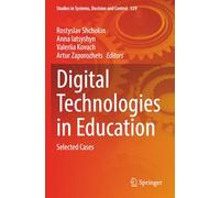 Digital Technologies in Education: Selected Cases