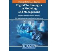 Digital Technologies in Modeling and Management Insights in Education and Industry Digital Technologies in Modeling and Management Insights in Education and Industry (Auteur)