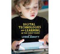 Digital Technologies & Learning In The E Lorna Arnott, (Auteur)