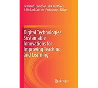 Digital Technologies: Sustainable Innovations For Improving Teaching And Learning