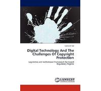 Digital Technology And The Challenges Of Copyright Protection