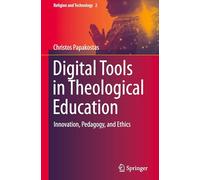 Digital Tools in Theological Education: Innovation, Pedagogy, and Ethics