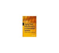 Digital Trace Data Research In Information Systems