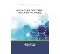 Digital Trade Facilitation In Asia And The Pacific