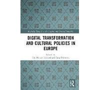 Digital Transformation And Cultural Policies In Europe