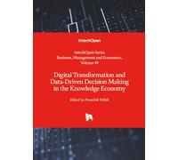 Digital Transformation and Data-Driven Decision Making in the Knowledge Economy