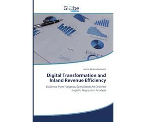 Digital Transformation and Inland Revenue Efficiency: Evidence from Hargeisa, Somaliland: An Ordered Logistic Regression Analysis