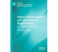 Digital Transformation and Innovation in Organizations: A Latin American Perspective