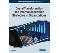 Digital Transformation And Internationalization Strategies In Organizations