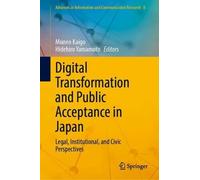 Digital Transformation and Public Acceptance in Japan: Legal, Institutional, and Civic Perspectives