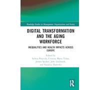 Digital Transformation and the Aging Workforce: Inequalities and Health Impacts Across Europe