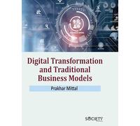 Digital Transformation and Traditional Business Models