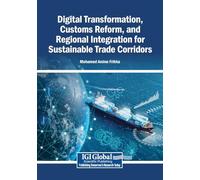 Digital Transformation, Customs Reform, and Regional Integration for Sustainable Trade Corridors