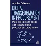 Digital Transformation in Procurement: Enhancing Procurement Performance Through Technology