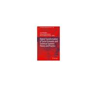 Digital Transformation Of Socio-Economic And Technical Systems: Theory And Practice