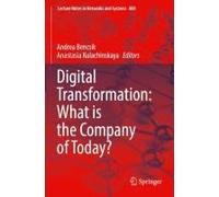 Digital Transformation: What Is The Company Of Today?