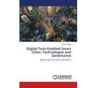 Digital Twin-Enabled Smart Cities: Technologies And Governance