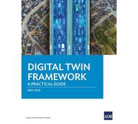 Digital Twin Framework: A Practical Guide