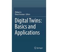 Digital Twins: Basics And Applications