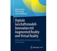Digitale Geschäftsmodell-Innovation Mit Augmented Reality Und Virtual Reality