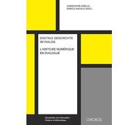 Digitale Geschichte im Dialog | L'histoire numérique en dialogue
