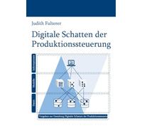 Digitale Schatten der Produktionssteuerung