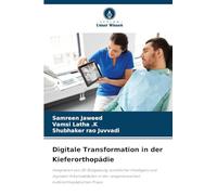Digitale Transformation in der Kieferorthopädie
