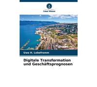 Digitale Transformation Und Geschäftsprognosen