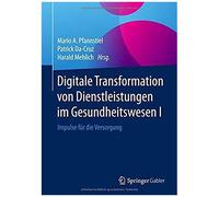 Digitale Transformation Von Dienstleistungen Im Gesundheitswesen I