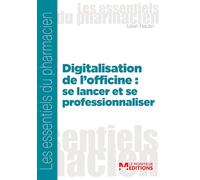 Digitalisation de l'officine : se former et se professionnaliser