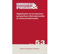 Digitalisation et recrutement: perspectives informationnelles et communicationne Perspectives informationnelles et communicationnel - Isabelle Cousserand-Blin - Presses Universitaires Bordeaux - broch