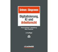 Digitalisierung, KI und Arbeitsrecht: Personalarbeit - Gestaltung - Best Practices