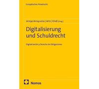 Digitalisierung und Schuldrecht: Digitalización y Derecho de Obligaciones