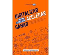Digitalizar, acelerar y ganar (Volumen V: 2025): El libro inspirado en los podcasts de Inventario.pro que te descubre las claves de la digitalización en la Automoción