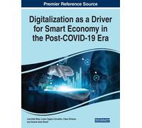 Digitalization As A Driver For Smart Economy In The Post-Covid-19 Era