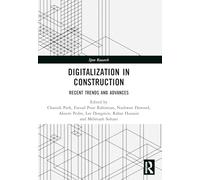 Digitalization in Construction: Recent Trends and Advances
