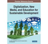 Digitalization, New Media, And Education For Sustainable Development