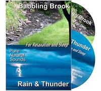 Digitally Recorded Stereo Babbling Brook - Relax Or Go to Pure Natural CD1 a Babbling Brook ~ CD2: The Sound of Thunder Rain-for Relaxation, Meditation, Massage Sleep, Anxiety, Stress and Tinnitus. [Import Anglais]