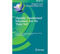 Digitally Transformed Education: Are We There Yet?: 4th IFIP TC 3 Open Conference on Computers in Education, OCCE 2024, Bournemouth, UK, February 27 - March 1, 2024, Revised Selected Papers