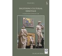 Digitising Cultural Heritage: Clashes with Copyright Law